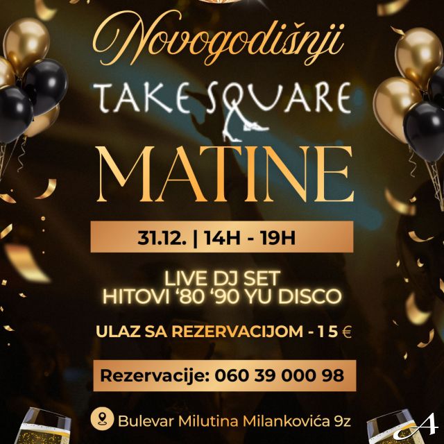 Restoran Take Square - novogodišnja matine