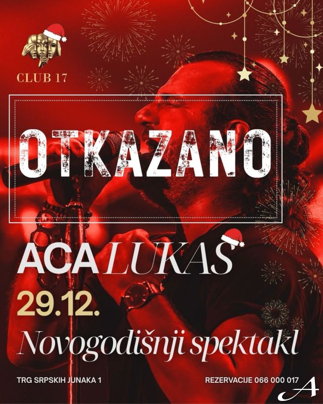 Koncert Ace Lukasa 29. decembra u klubu 17 u Banjaluci je otkazan
