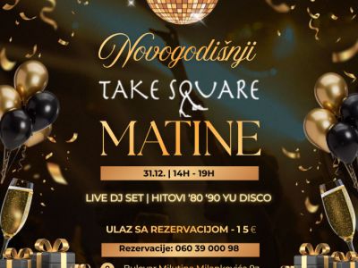 Restoran Take Square doček Nove godine matinee Restoran Take Square doček Nove godine matinee