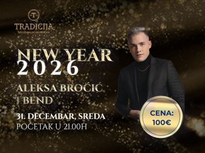 Nacionalni restoran Tradicija Doček Nove godine 2027 Nacionalni restoran Tradicija Doček Nove godine 2027